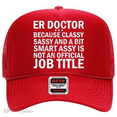 Funny Er Doctor Official Job Title Hat
