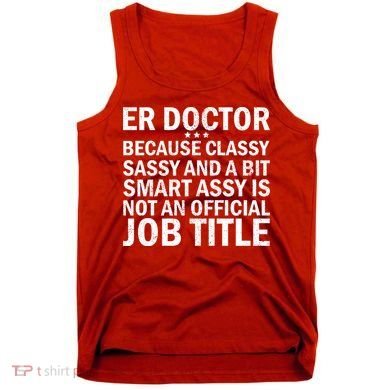 Funny Er Doctor Official Job Title Tank Top