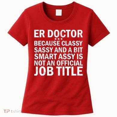 Funny Er Doctor Official Job Title Women's T-Shirt