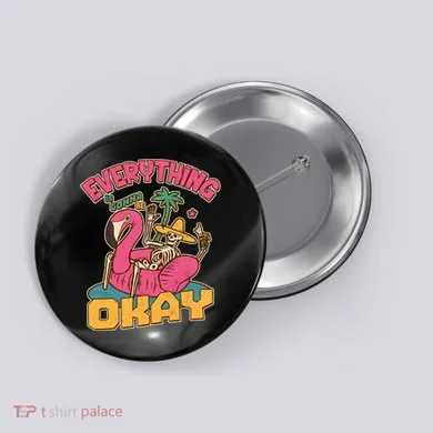 Funny Everything Is Gonna Be Okay Vacation Skeleton Button