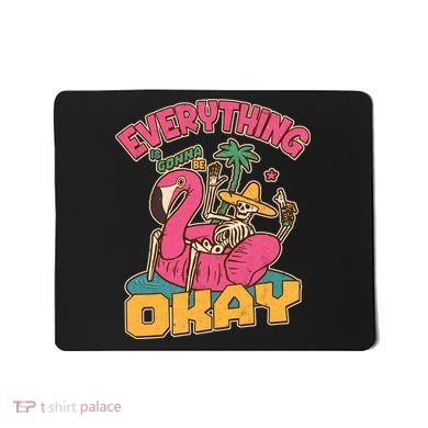 Funny Everything Is Gonna Be Okay Vacation Skeleton Mousepad