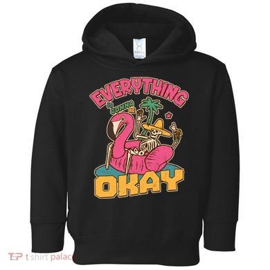 Funny Everything Is Gonna Be Okay Vacation Skeleton Toddler Hoodie
