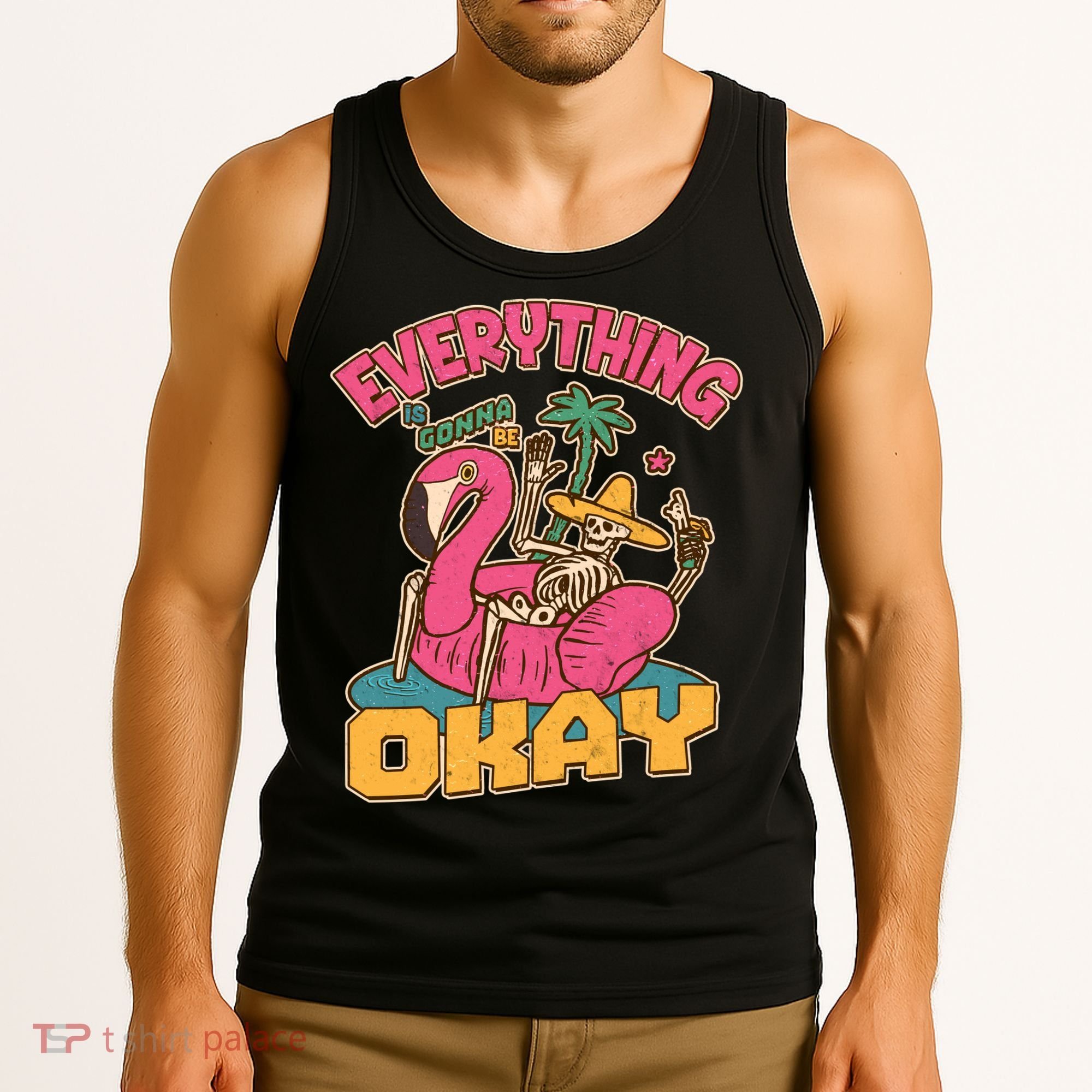 Funny Everything Is Gonna Be Okay Vacation Skeleton Tank Top