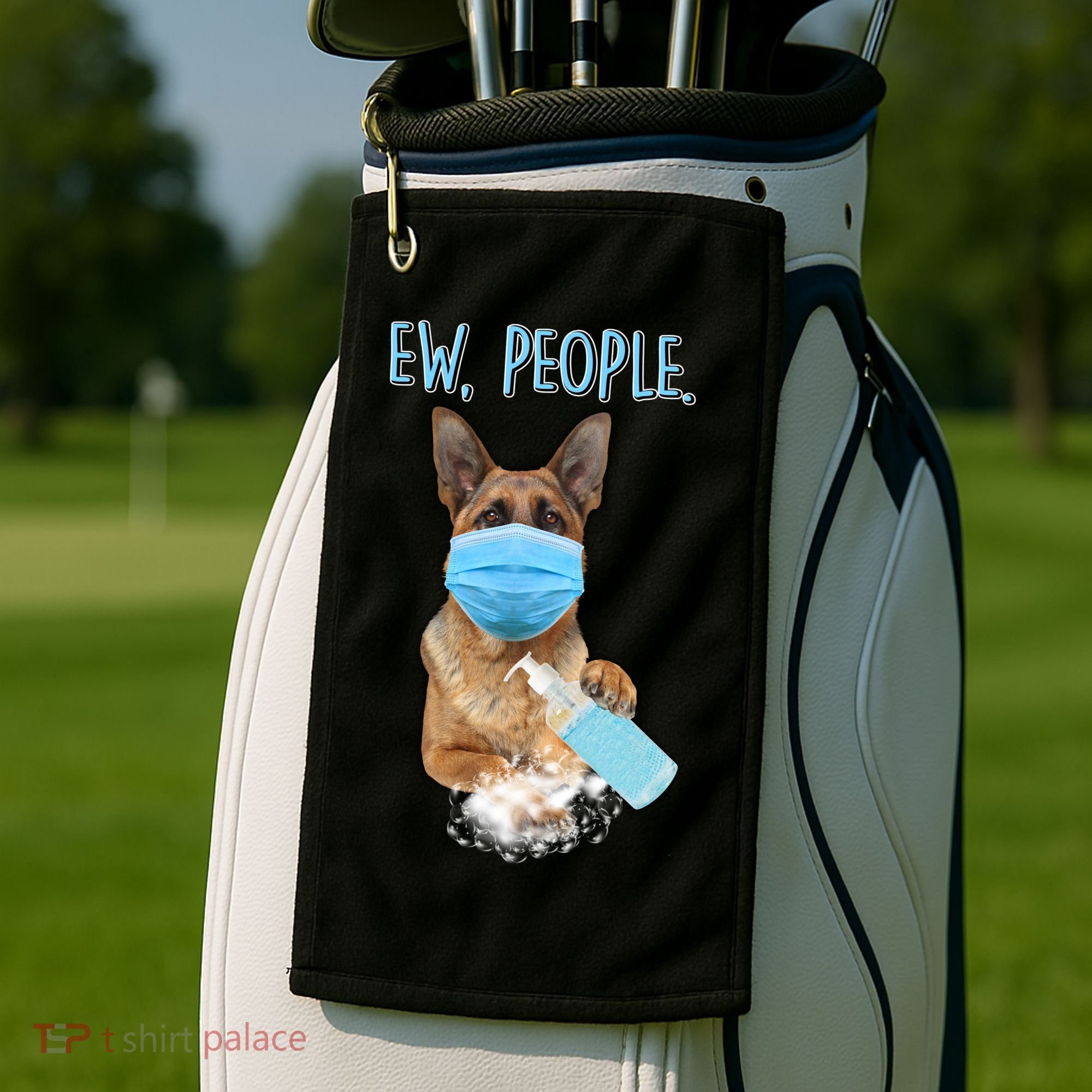Funny Ew People Hygienic German Shepard  Golf Towel