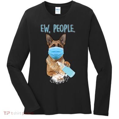 Funny Ew People Hygienic German Shepard  Women's Long Sleeve Shirt