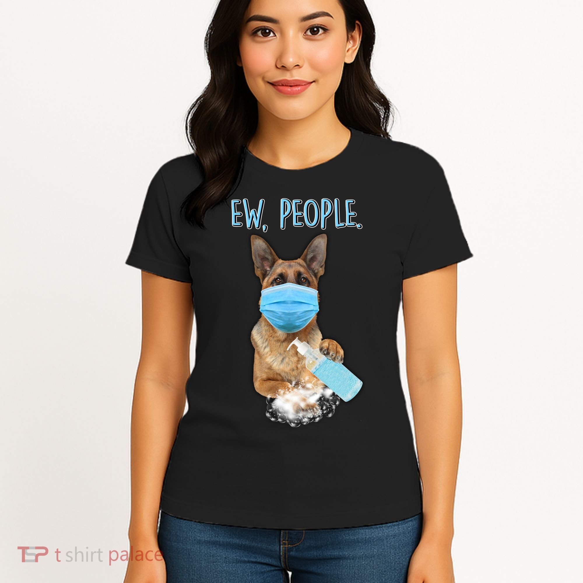Funny Ew People Hygienic German Shepard  Women's T-Shirt