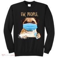 Funny Ew People Hygienic Pug Mask Sweatshirt thumb 0