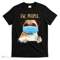 Funny Ew People Hygienic Pug Mask T-Shirt thumb 0
