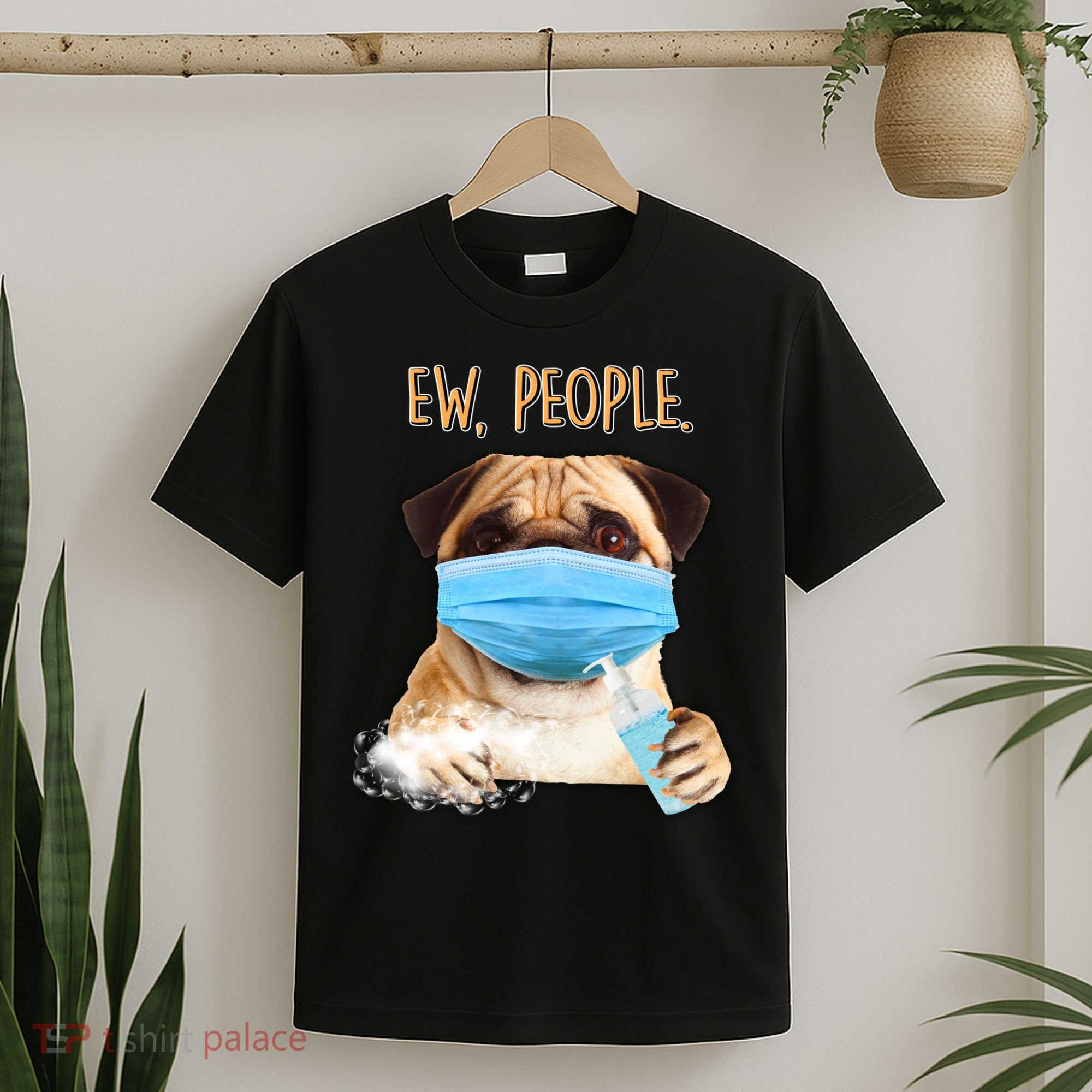 Funny Ew People Hygienic Pug Mask T-Shirt