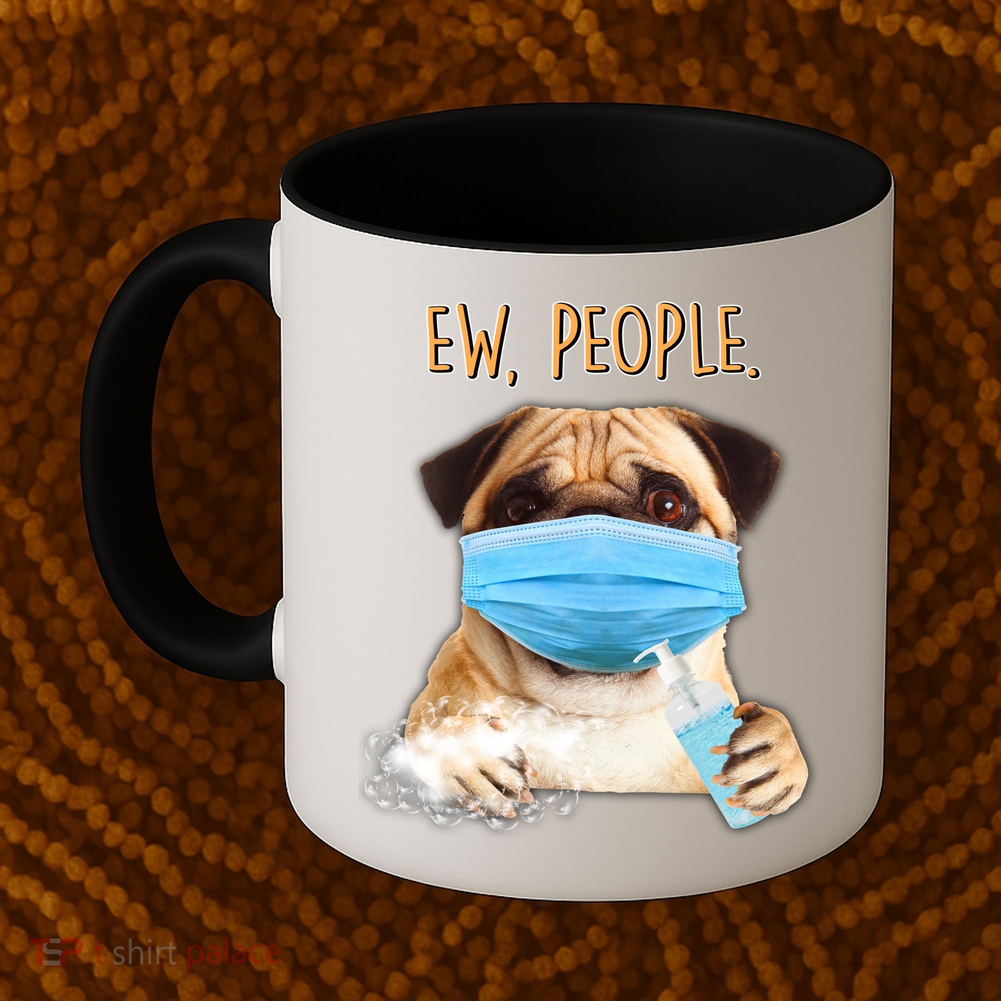 Funny Ew People Hygienic Pug Mask Coffee Mug