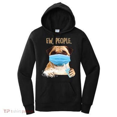 Funny Ew People Hygienic Pug Mask Women's Hoodie