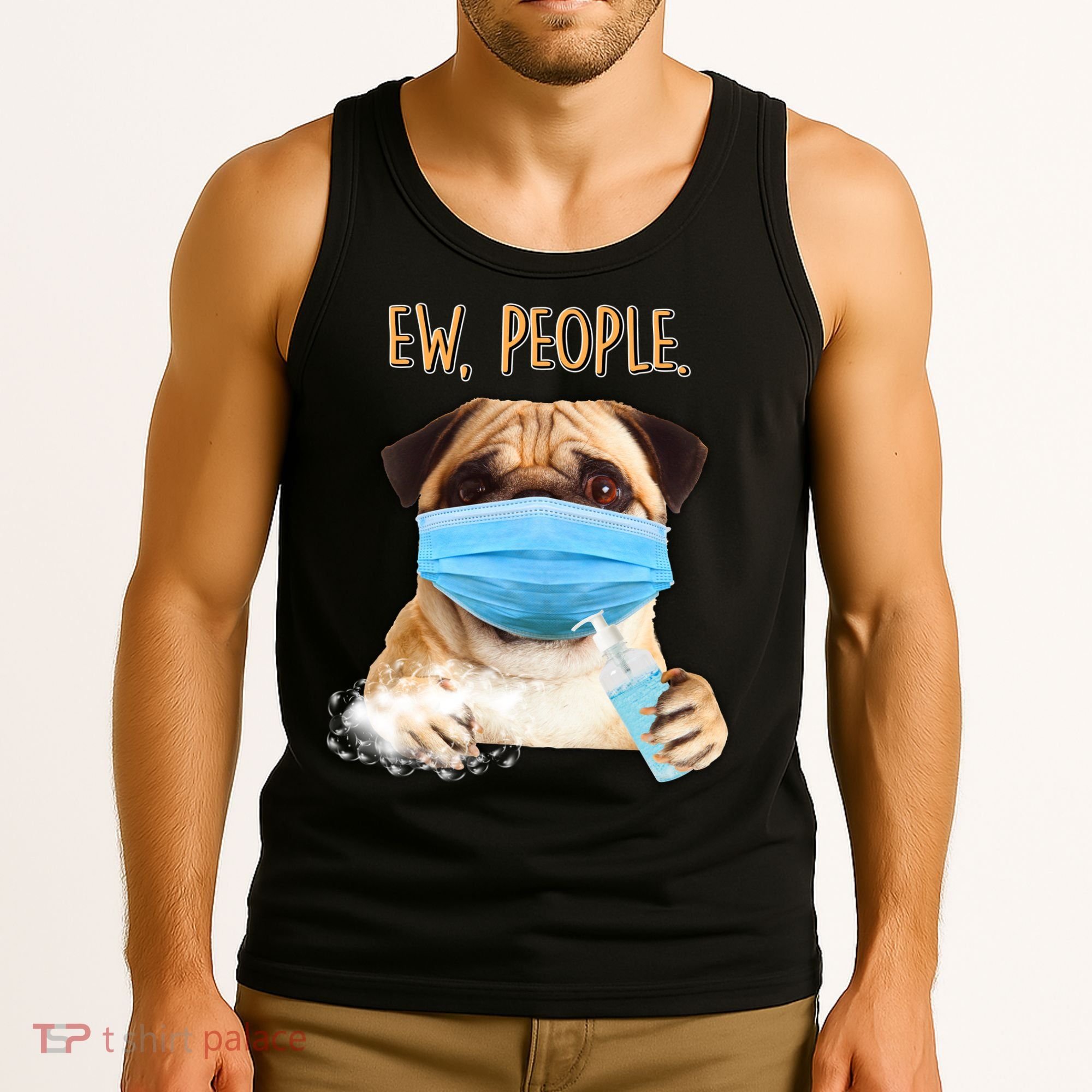Funny Ew People Hygienic Pug Mask Tank Top