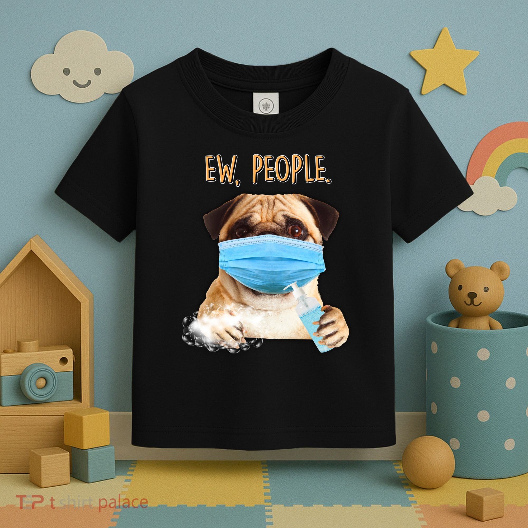 Funny Ew People Hygienic Pug Mask Toddler T-Shirt