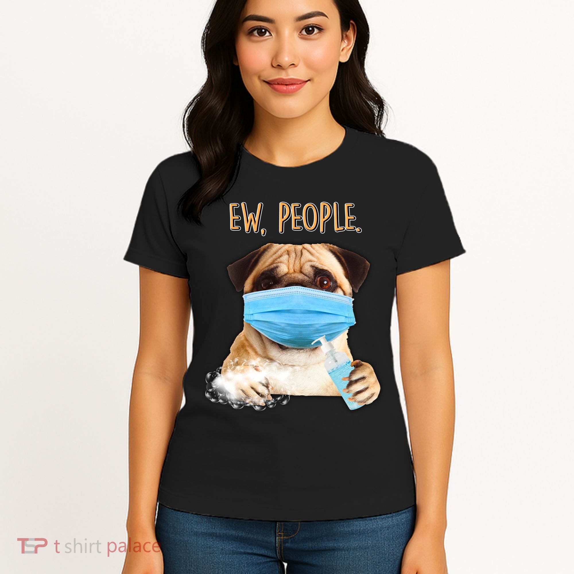 Funny Ew People Hygienic Pug Mask Women's T-Shirt