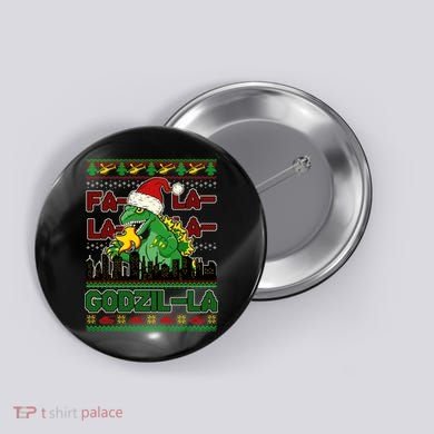 Funny Fa La La La Godzil-La Ugly Christmas Sweater Button