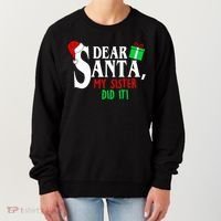 Funny Family Christmas Dear Santa my Sister Did It Women's Sweatshirt thumb 0
