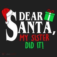 Funny Family Christmas Dear Santa my Sister Did It Women's Sweatshirt thumb 2