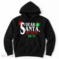 Funny Family Christmas Dear Santa my Sister Did It Hoodie thumb 0
