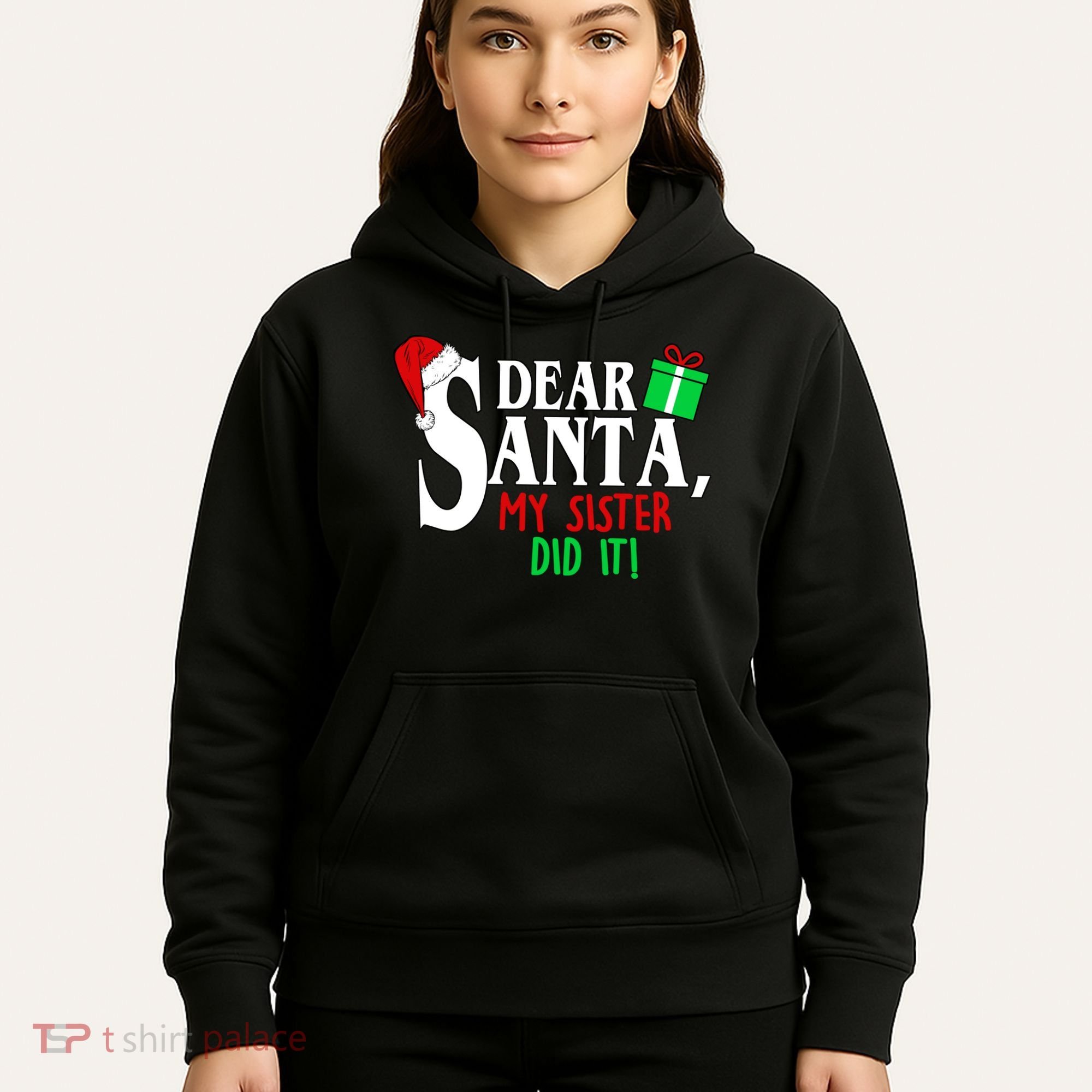 Funny Family Christmas Dear Santa my Sister Did It Hoodie