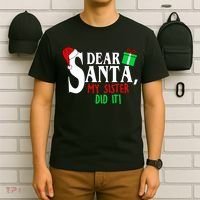Funny Family Christmas Dear Santa my Sister Did It T-Shirt thumb 6