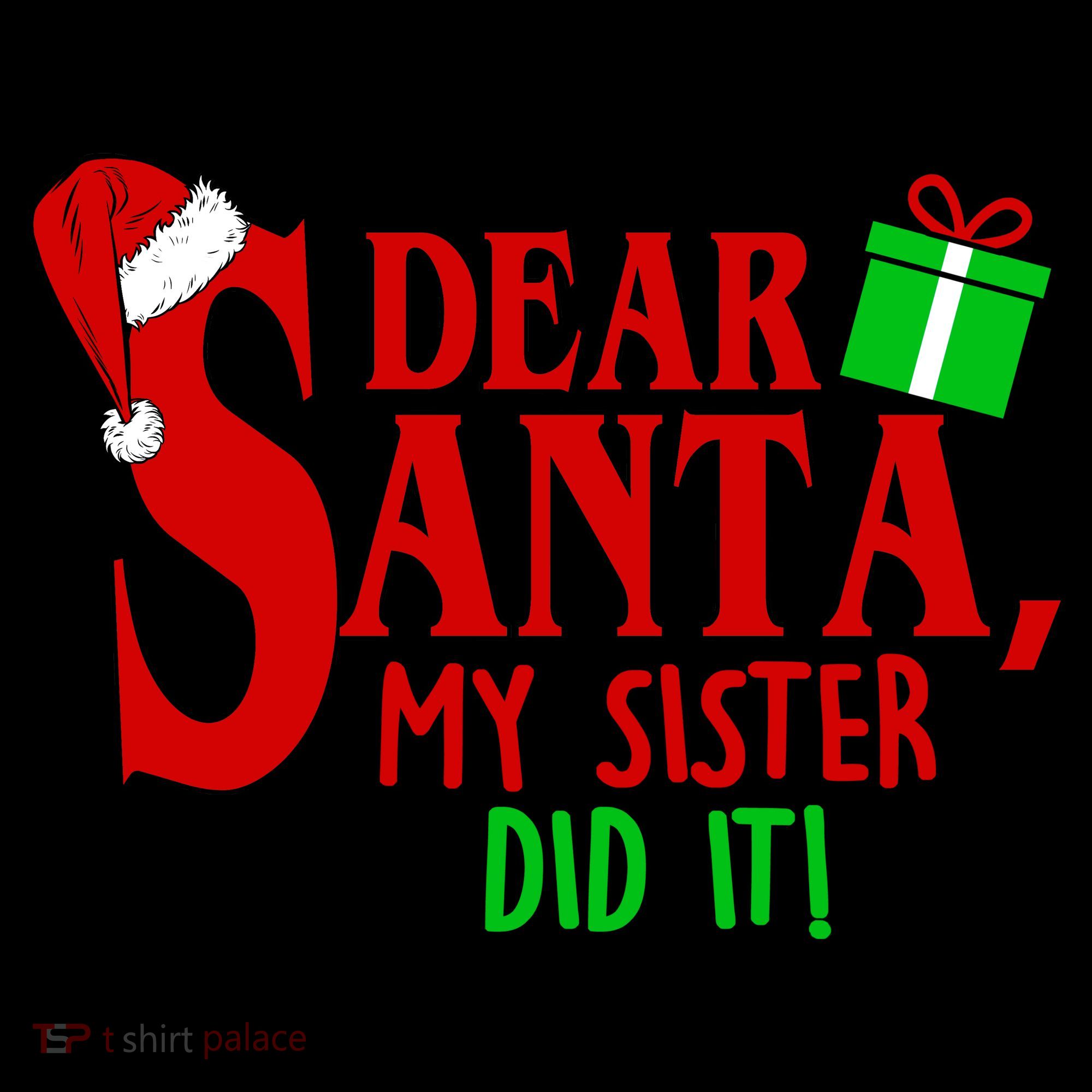 Funny Family Christmas Dear Santa my Sister Did It Coffee Mug