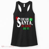 Funny Family Christmas Dear Santa my Sister Did It Women's Tank Top thumb 0