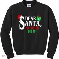 Funny Family Christmas Dear Santa my Sister Did It Kids Sweatshirt thumb 0