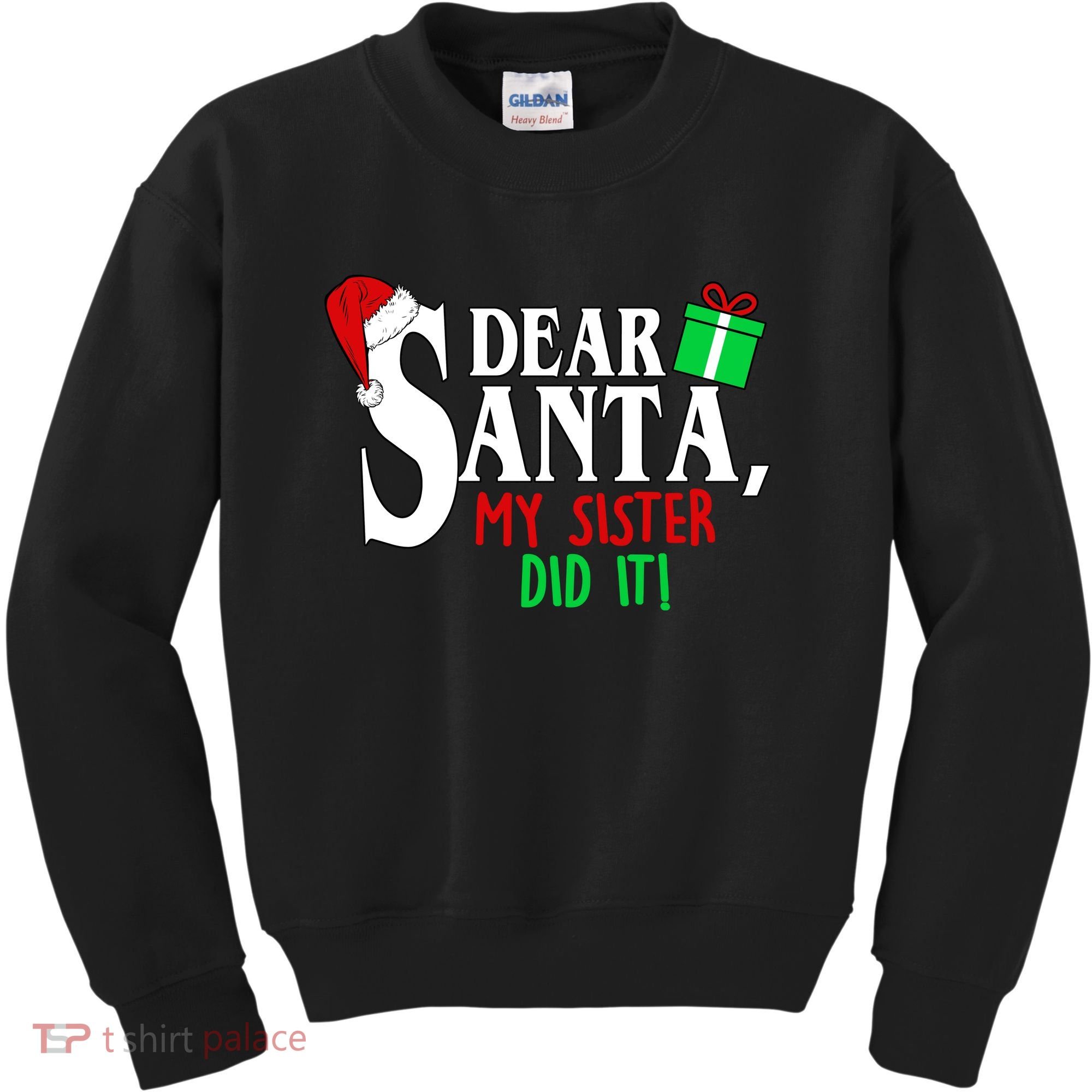 Funny Family Christmas Dear Santa my Sister Did It Kids Sweatshirt