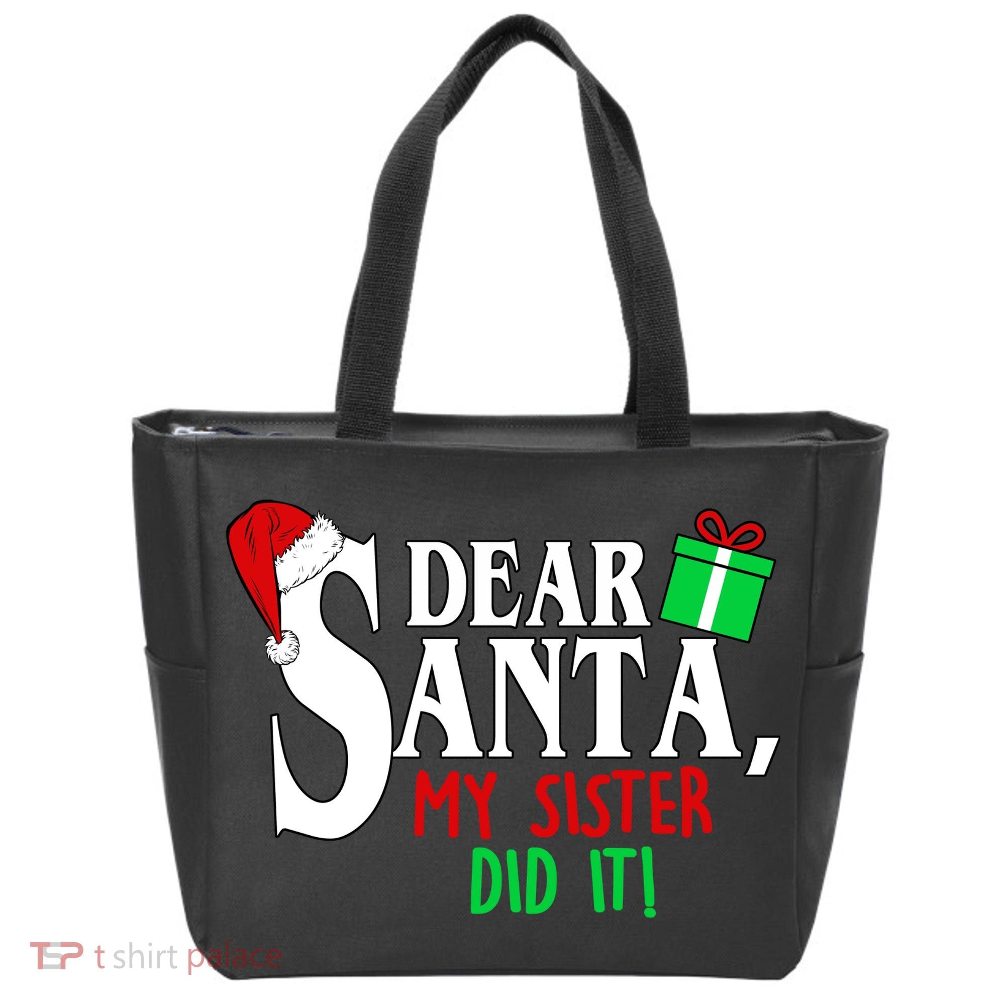 Funny Family Christmas Dear Santa my Sister Did It Tote Bag