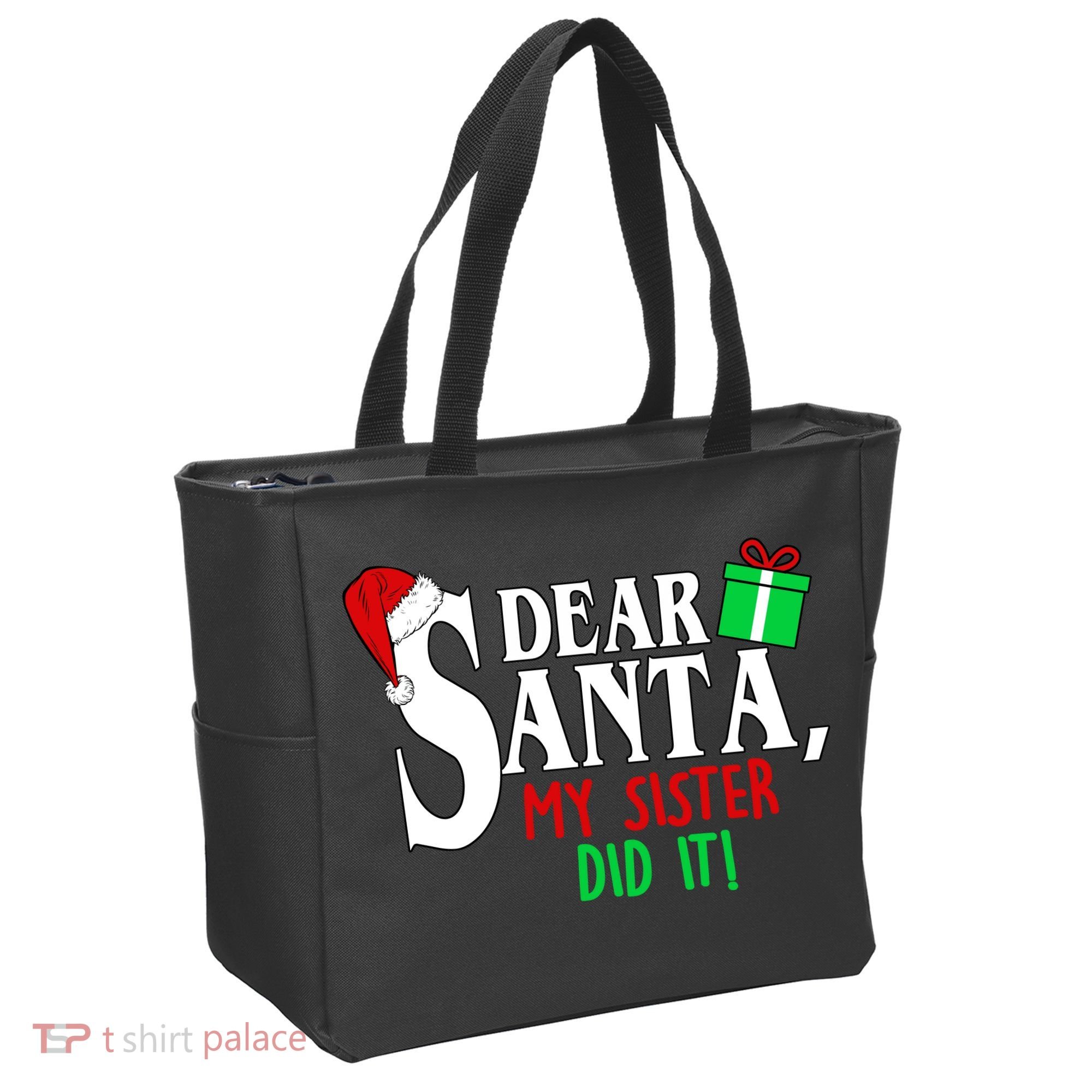 Funny Family Christmas Dear Santa my Sister Did It Tote Bag