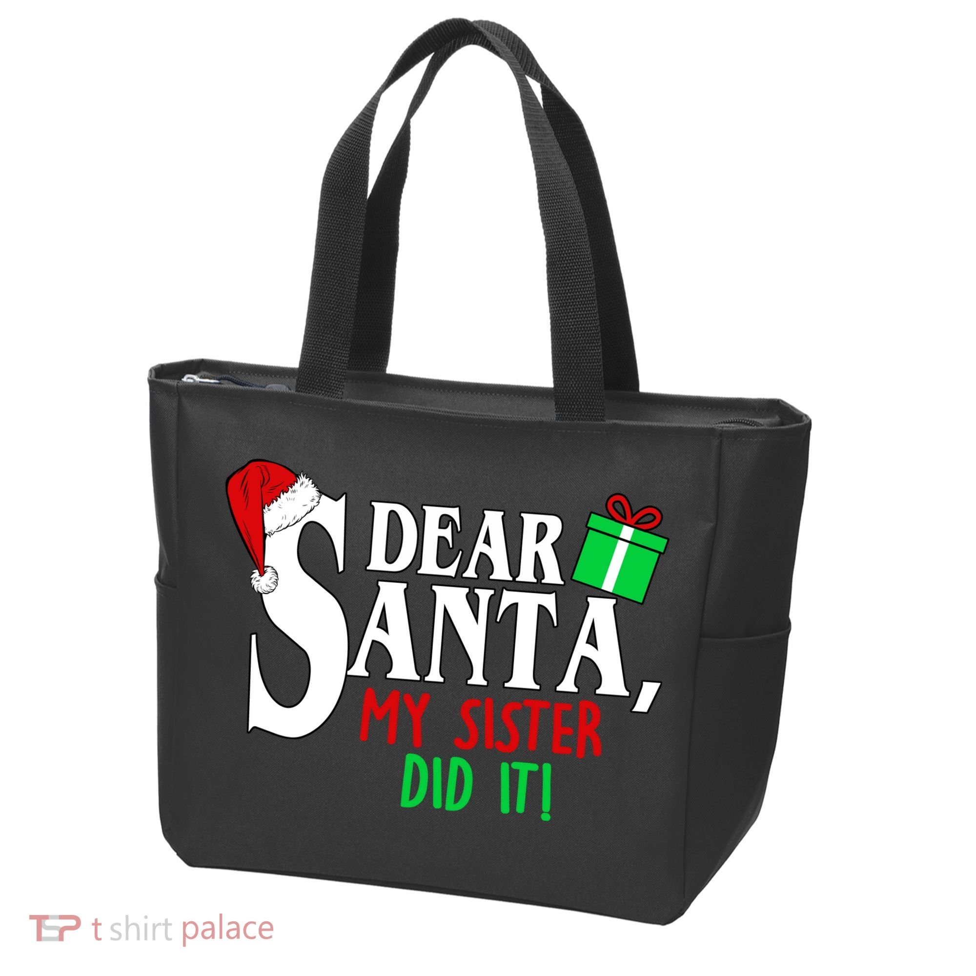 Funny Family Christmas Dear Santa my Sister Did It Tote Bag