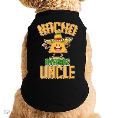 Funny Family Nacho Average Uncle  Doggie Tank
