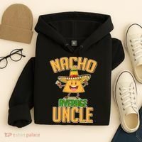 Funny Family Nacho Average Uncle  Hoodie thumb 4