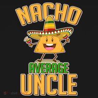 Funny Family Nacho Average Uncle  Sweatshirt thumb 3