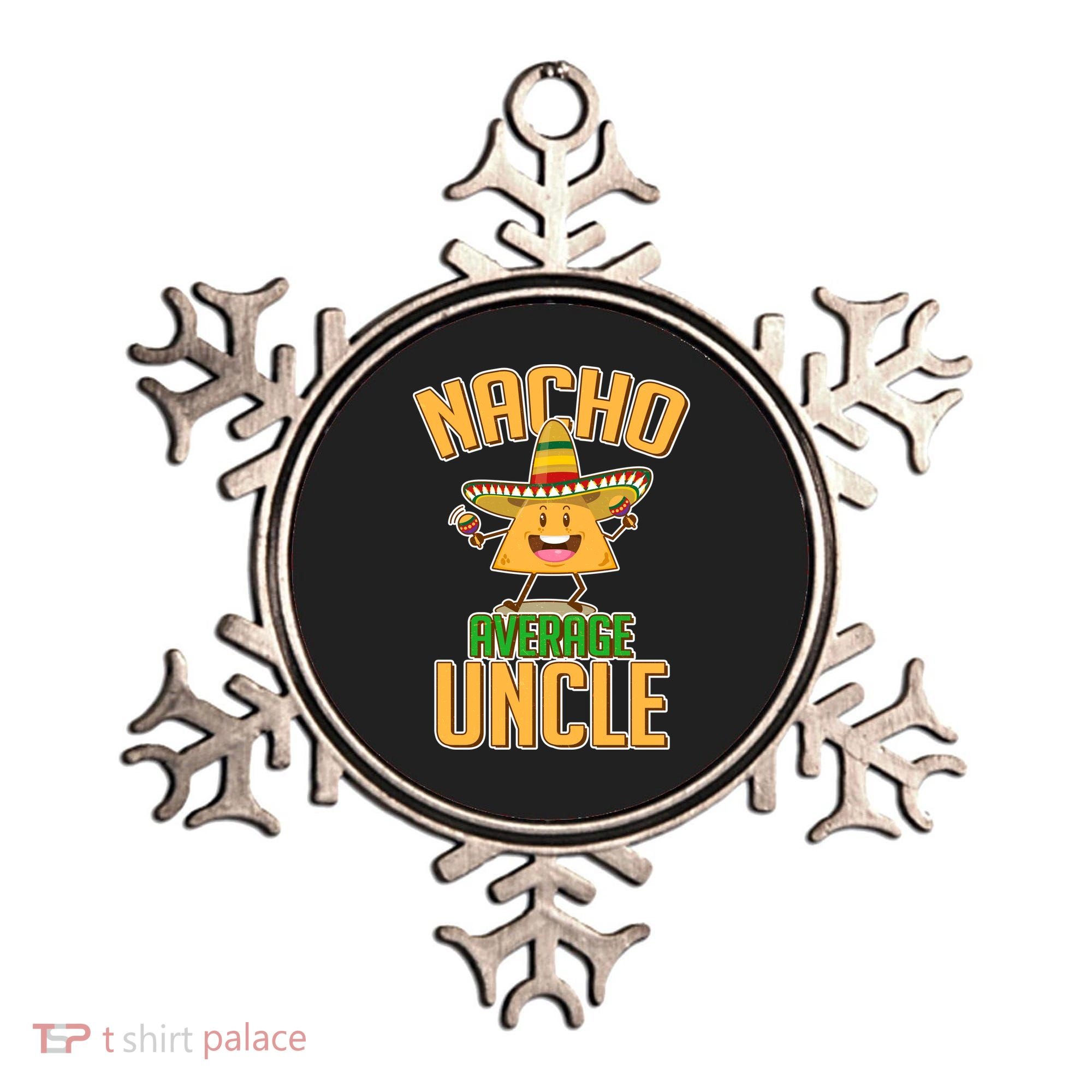 Funny Family Nacho Average Uncle  Ornament