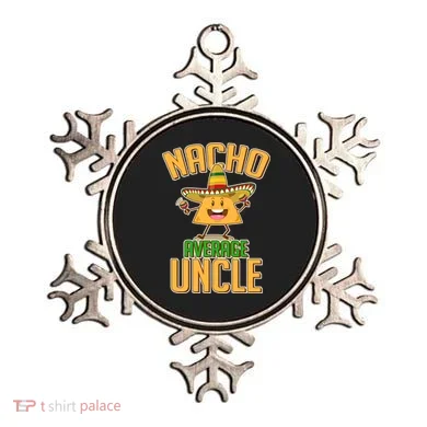 Funny Family Nacho Average Uncle  Ornament