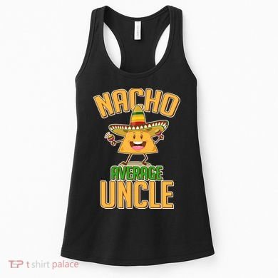 Funny Family Nacho Average Uncle  Women's Tank Top