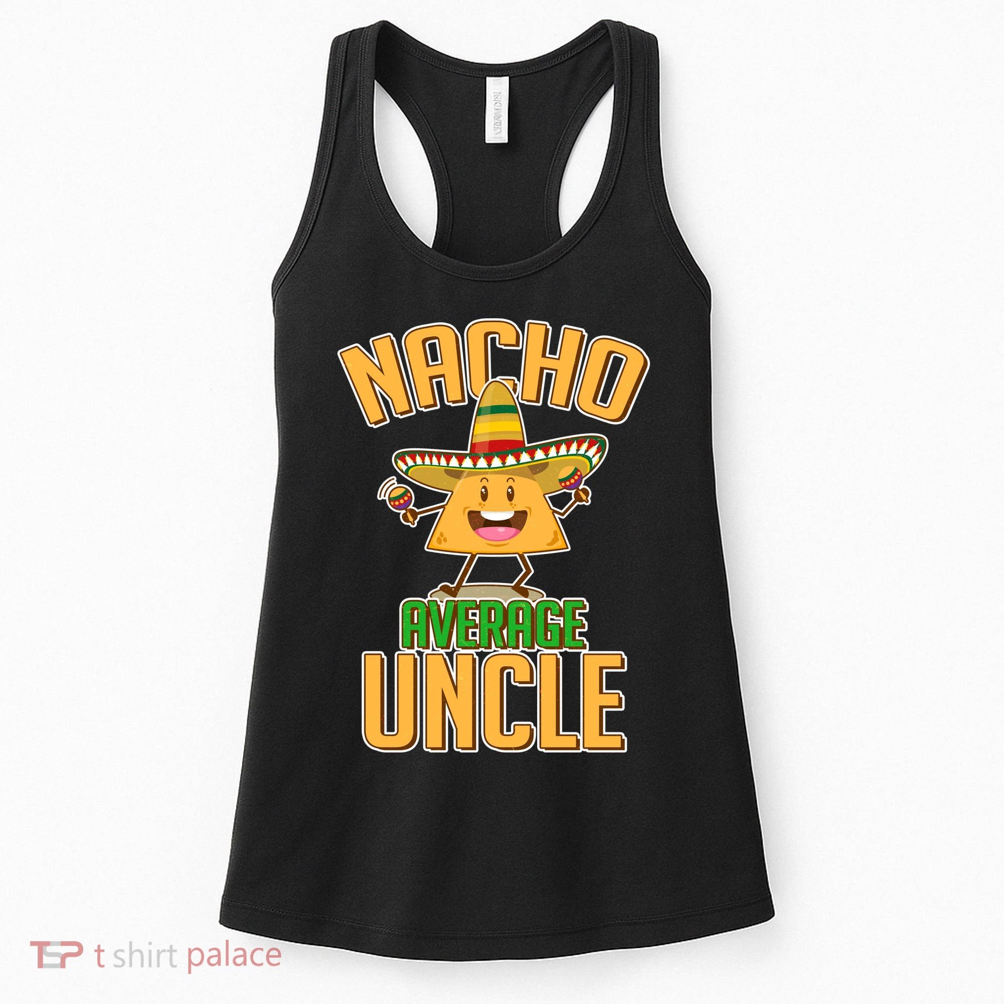 Funny Family Nacho Average Uncle  Women's Tank Top