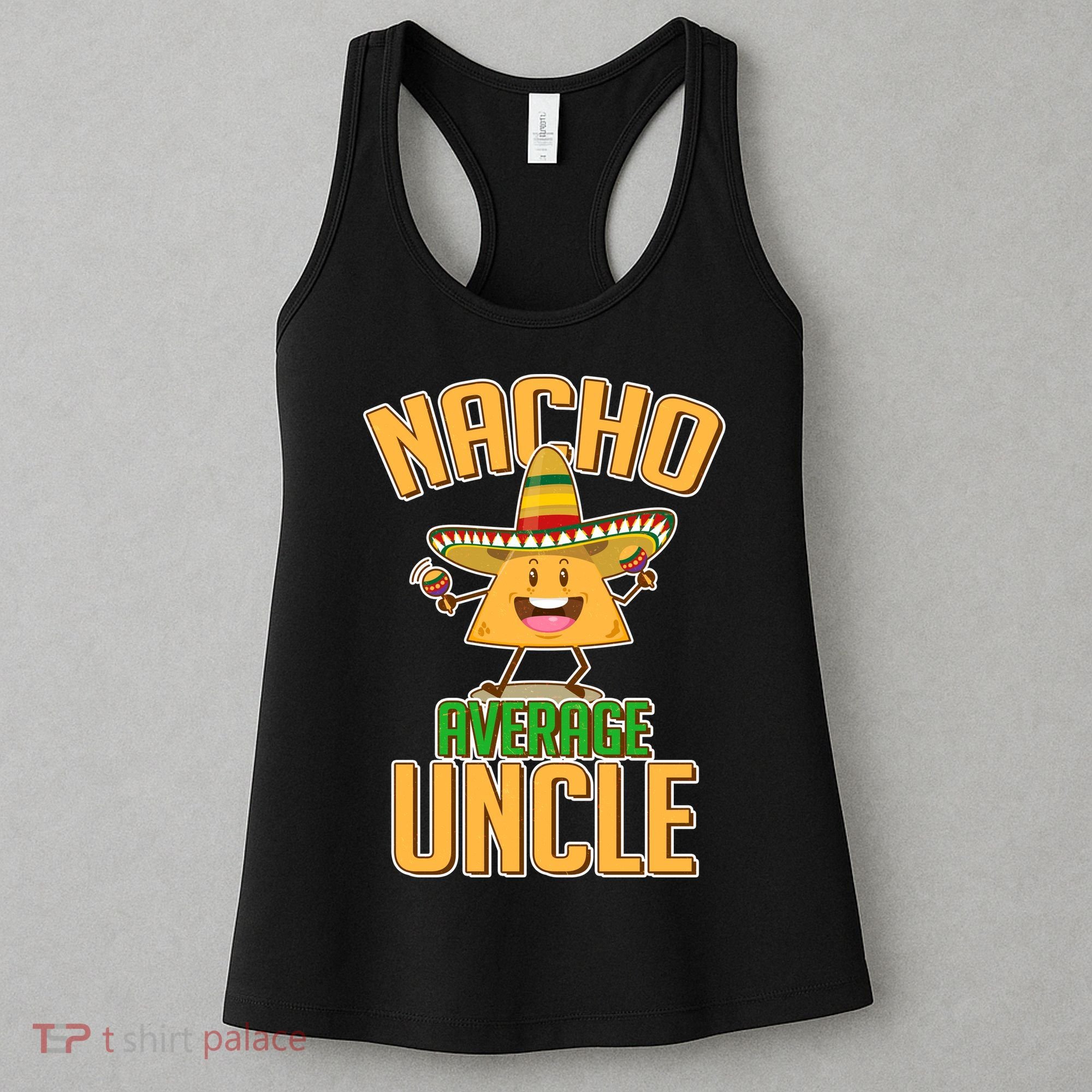 Funny Family Nacho Average Uncle  Women's Tank Top
