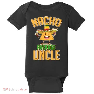 Funny Family Nacho Average Uncle  Baby Bodysuit