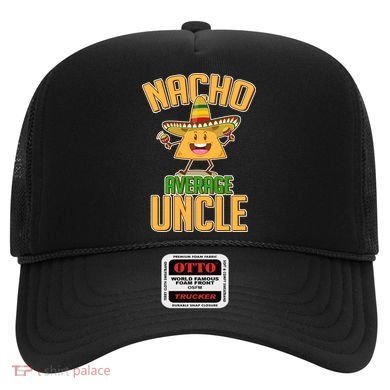 Funny Family Nacho Average Uncle  Hat