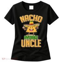 Funny Family Nacho Average Uncle  Women's T-Shirt thumb 0