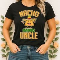 Funny Family Nacho Average Uncle  Women's T-Shirt thumb 2