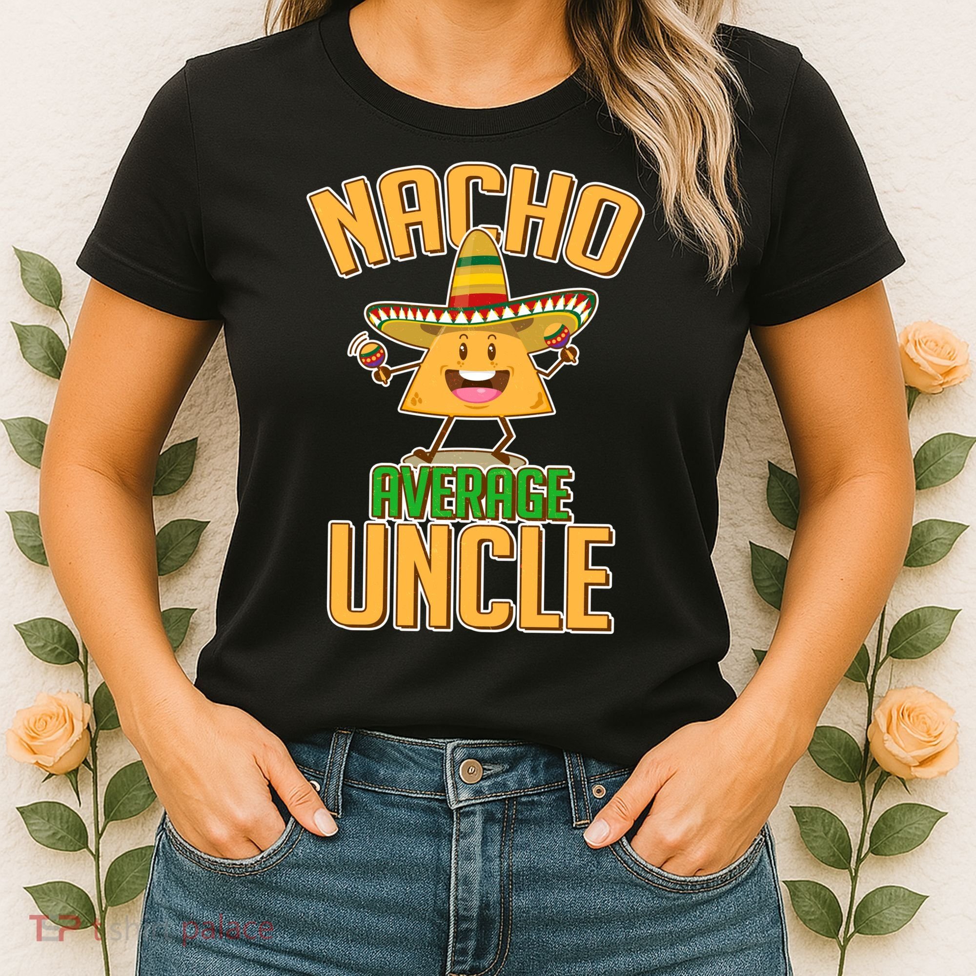 Funny Family Nacho Average Uncle  Women's T-Shirt