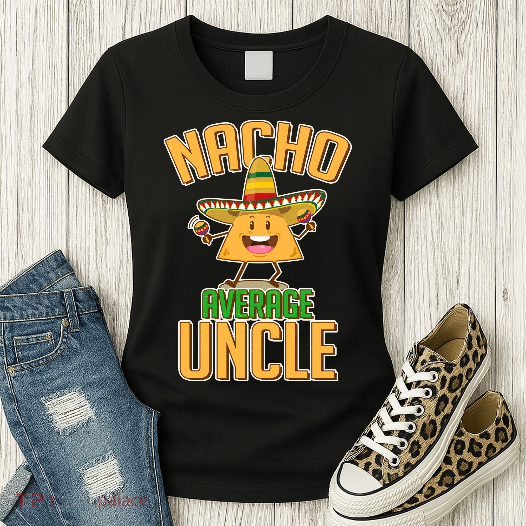 Funny Family Nacho Average Uncle  Women's T-Shirt
