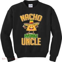 Funny Family Nacho Average Uncle  Kids Sweatshirt thumb 0
