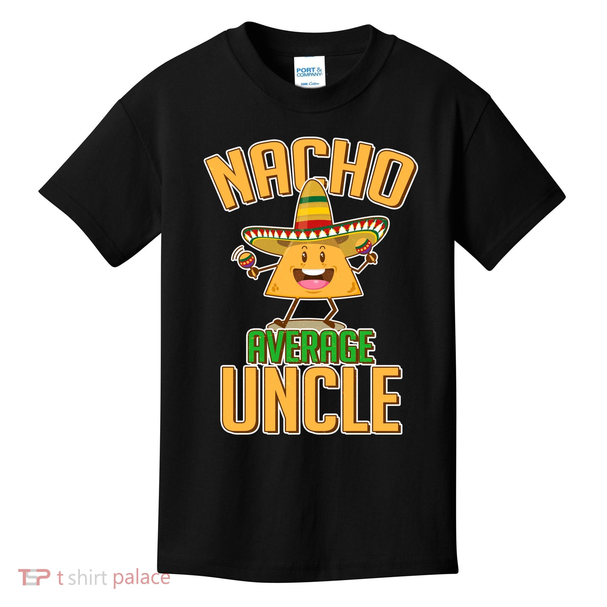 Funny Family Nacho Average Uncle  Kids T-Shirt