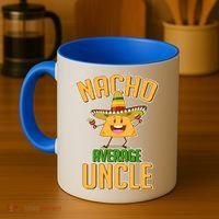 Funny Family Nacho Average Uncle  Coffee Mug thumb 4