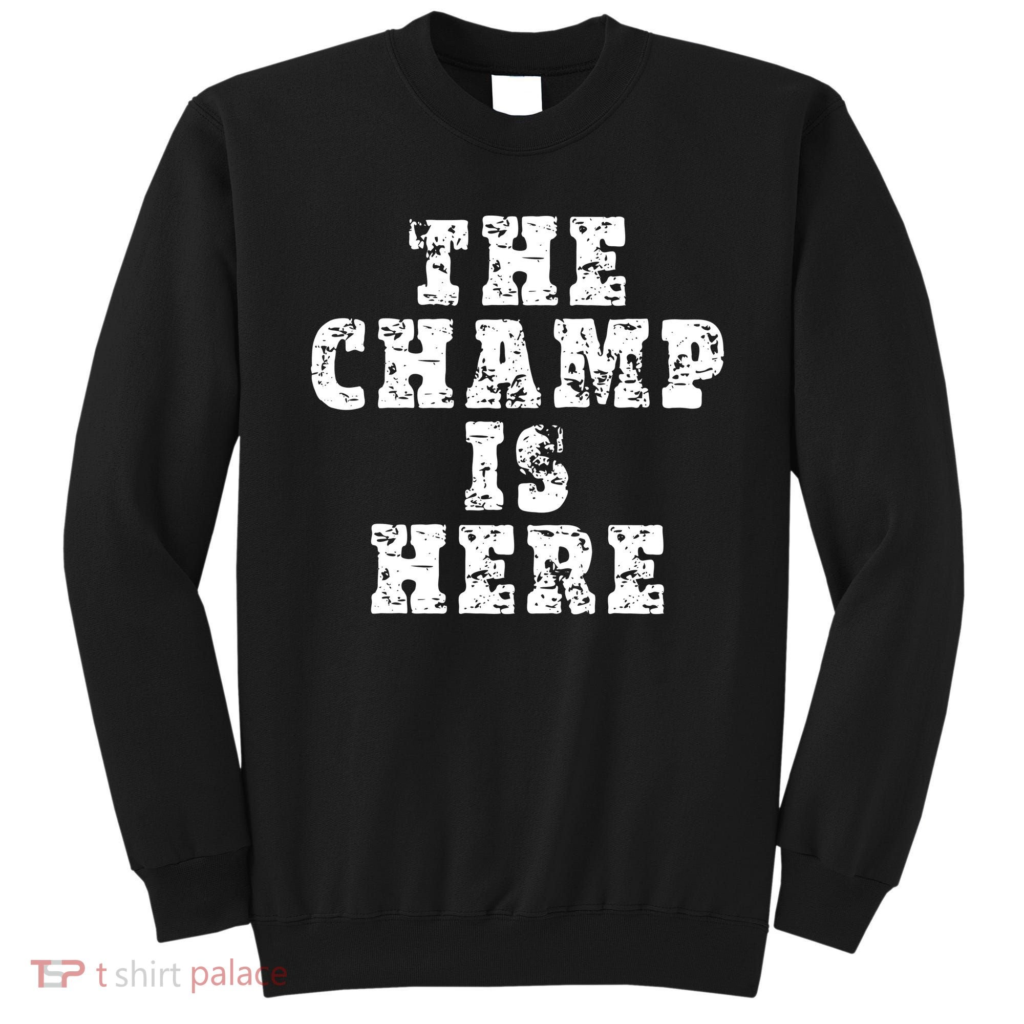 Funny Fantasy Football The Champ Is Here Sweatshirt