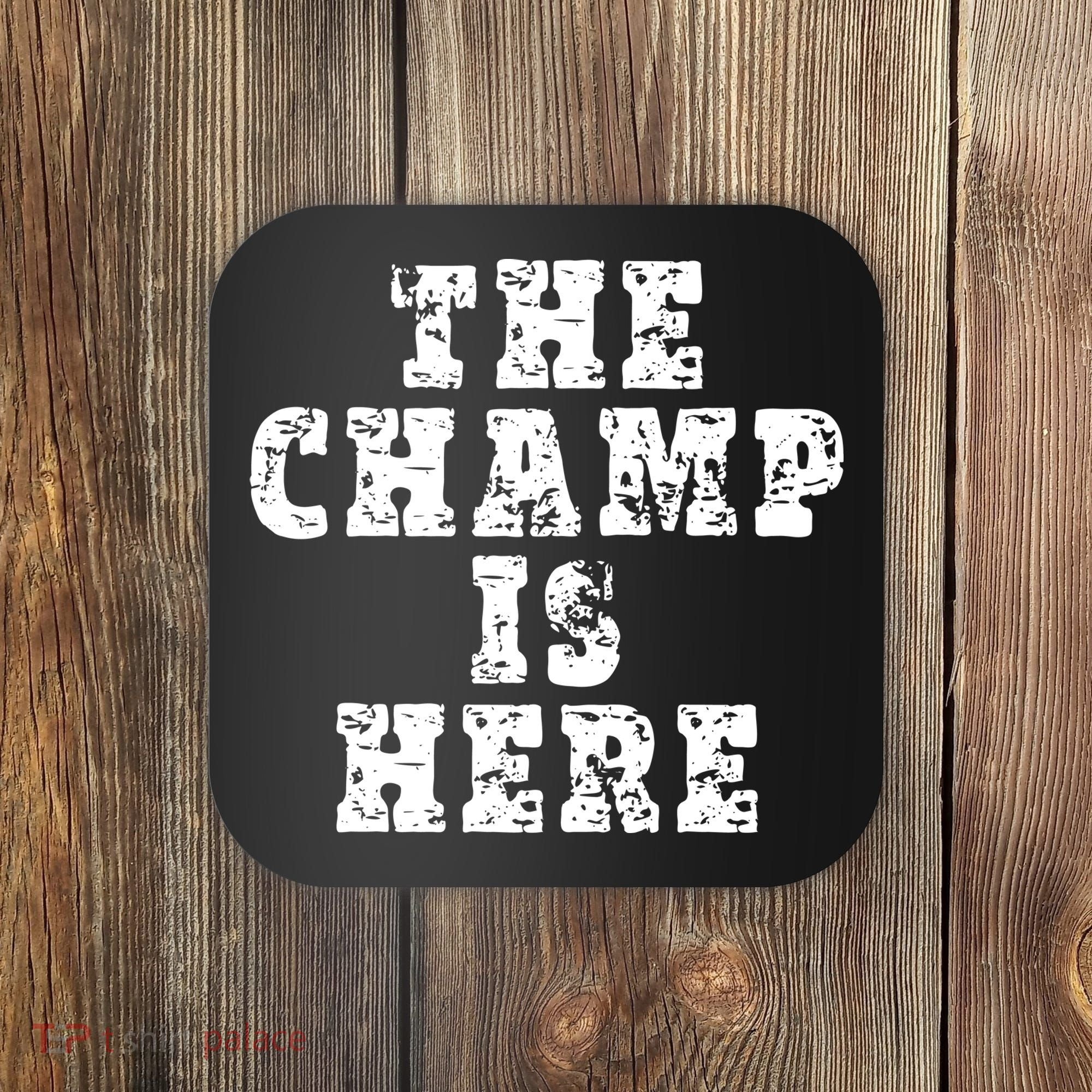 Funny Fantasy Football The Champ Is Here Coaster